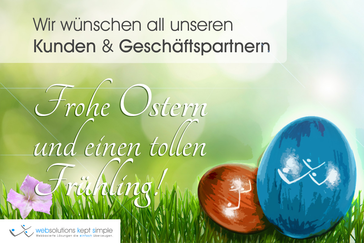 webks: websolutions kept simple - Wünscht allen Kunden & Geschäftspartnern frohe Ostern und einen tollen Frühling!